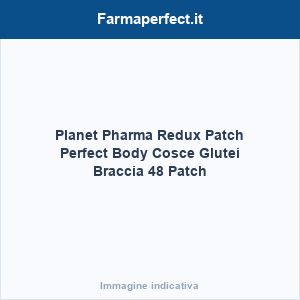 Planet Pharma Redux Patch Perfect Body Cosce Glutei Braccia 48 Patch